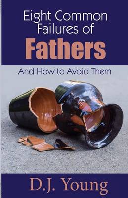 Book cover for Eight Common Failures of Fathers