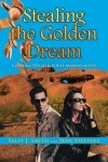 Book cover for Stealing the Golden Dream