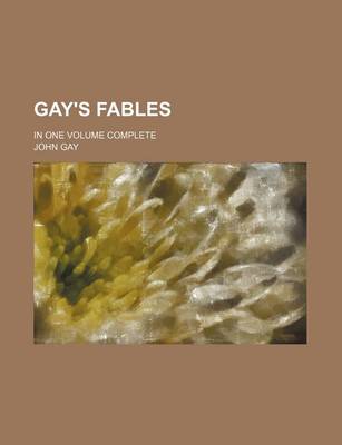 Book cover for Gay's Fables; In One Volume Complete