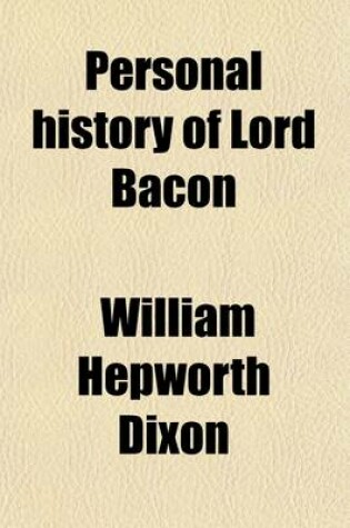 Cover of Personal History of Lord Bacon