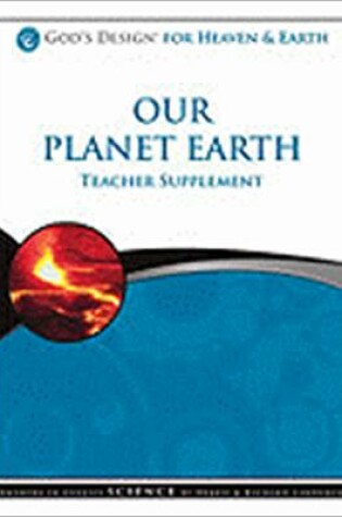 Cover of Our Planet Earth Teacher Supplement