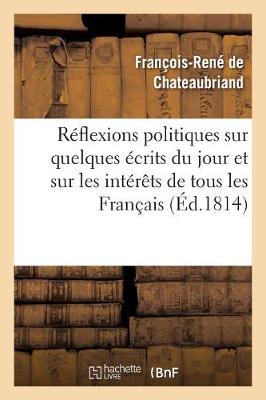 Book cover for Reflexions politiques sur quelques ecrits du jour et sur les interets de tous les Francais