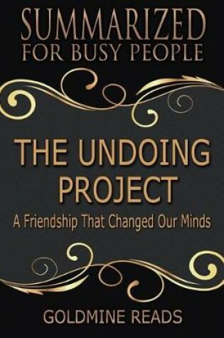 Cover of The Undoing Project - Summarized for Busy People