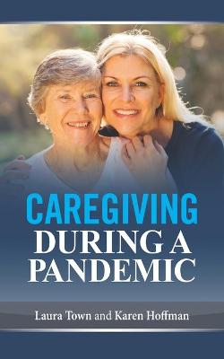 Book cover for Caregiving During a Pandemic