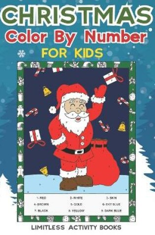 Cover of Christmas Color By Number for Kids