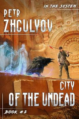 Cover of City of the Undead (In the System Book #2)