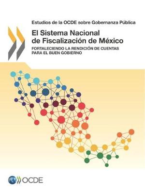 Book cover for Estudios de la OCDE sobre Gobernanza Publica El Sistema Nacional de Fiscalizacion de Mexico