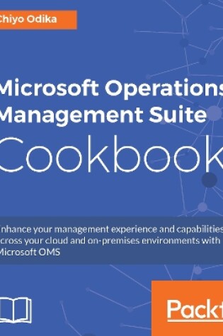 Cover of Microsoft Operations Management Suite Cookbook