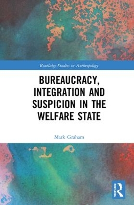 Book cover for Bureaucracy, Integration and Suspicion in the Welfare State
