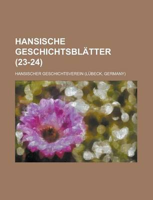 Book cover for Hansische Geschichtsblatter (23-24)