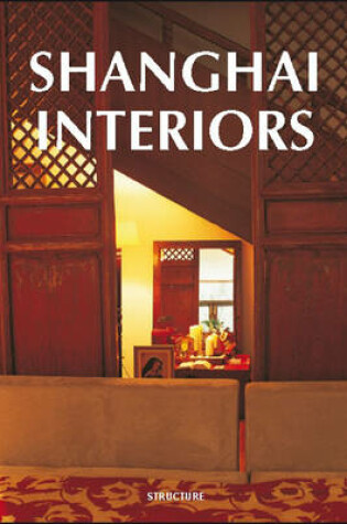 Cover of Shanghai Interiors