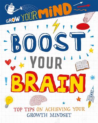 Book cover for Grow Your Mind: Boost Your Brain