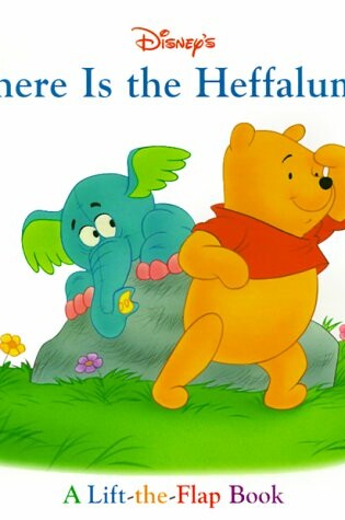 Cover of Where is the Heffalump?