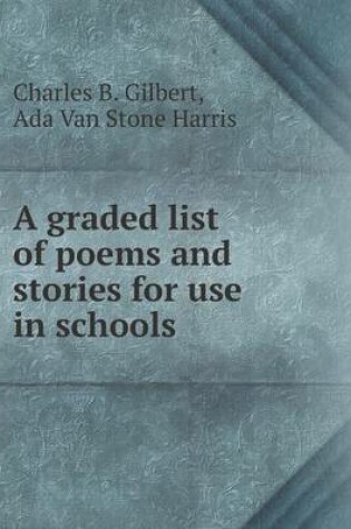 Cover of A graded list of poems and stories for use in schools