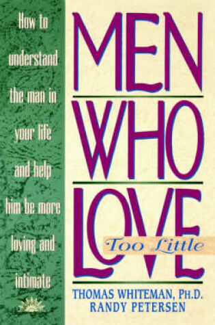 Cover of Men Who Love Too Little