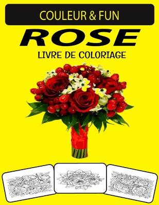 Book cover for Rose Livre de Coloriage