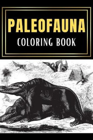 Cover of Paleofauna Coloring Book