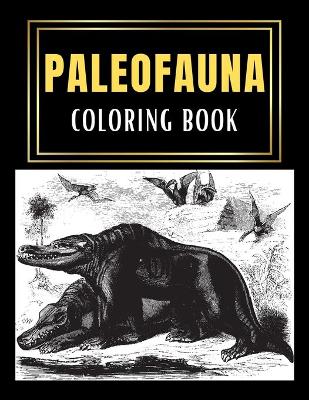 Book cover for Paleofauna Coloring Book