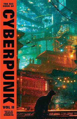 Book cover for The Big Book of Cyberpunk Vol. 2
