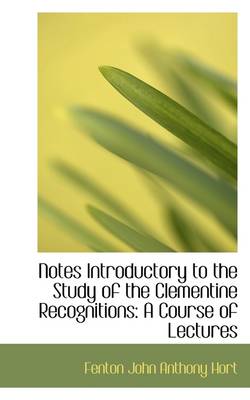 Book cover for Notes Introductory to the Study of the Clementine Recognitions