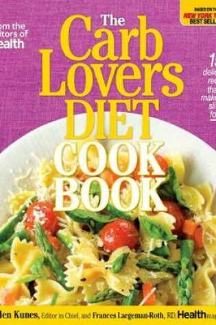 Cover of The CarbLovers Diet Cookbook