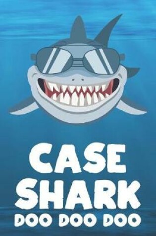 Cover of Case - Shark Doo Doo Doo