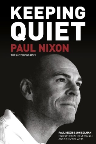 Cover of Keeping Quiet: Paul Nixon