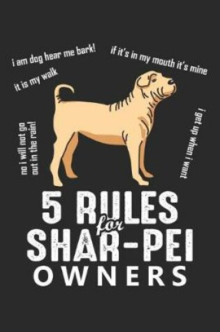 Cover of 5 Rules for Shar-Pei Owners