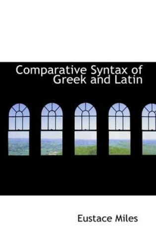 Cover of Comparative Syntax of Greek and Latin
