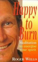 Book cover for Happy to Burn