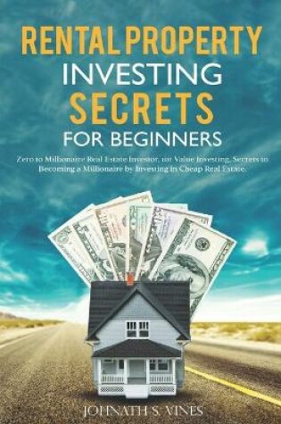 Cover of Rental Property Investing secrets for Beginners