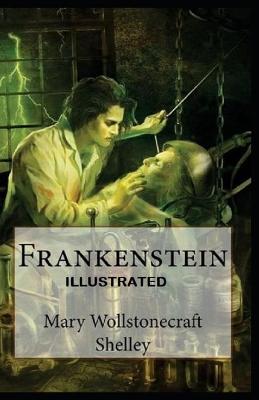 Book cover for Frankenstein Illustrated