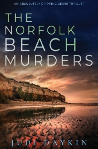 Cover of THE NORFOLK BEACH MURDERS an absolutely gripping crime thriller