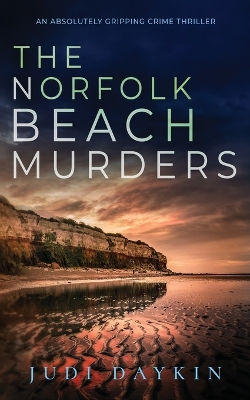 Cover of THE NORFOLK BEACH MURDERS an absolutely gripping crime thriller