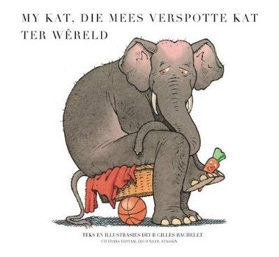 Book cover for My Kat, Die Mees Verspotte Kat Ter Wereld