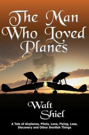 Cover of The Man Who Loved Planes