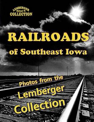 Book cover for Railroads of Southeast Iowa