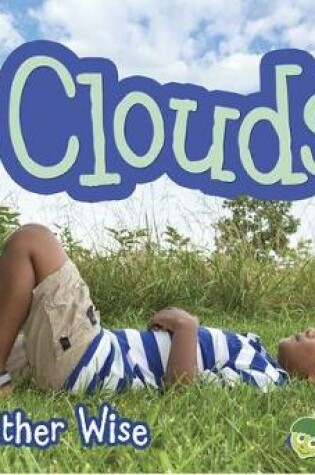 Cover of Clouds (Weather Wise)