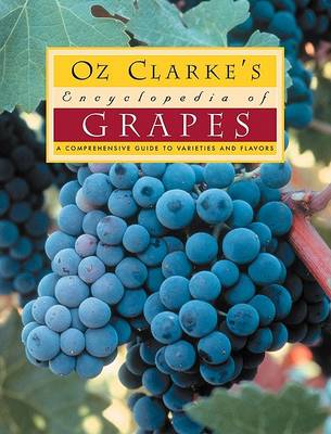 Book cover for Oz Clarke's Encyclopedia of Grapes