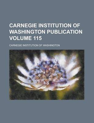 Book cover for Carnegie Institution of Washington Publication Volume 115