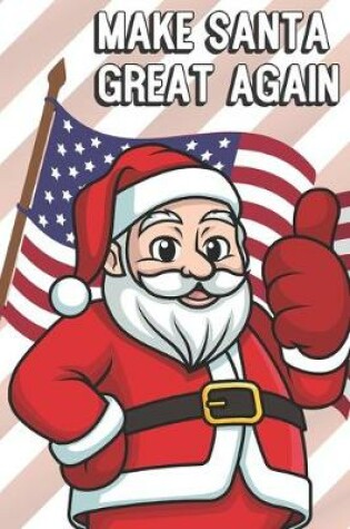 Cover of Make Santa Great Again