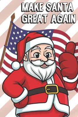 Book cover for Make Santa Great Again