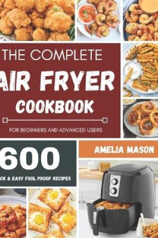 Cover of The Complete Air Fryer Recipes Cookbook