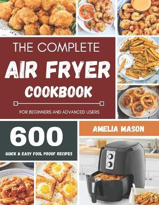 Book cover for The Complete Air Fryer Recipes Cookbook