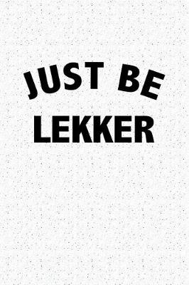 Book cover for Just Be Lekker