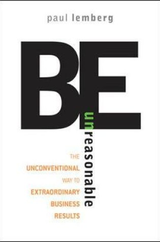 Cover of Be Unreasonable