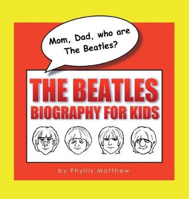 Cover of Mom, Dad, who are The Beatles?