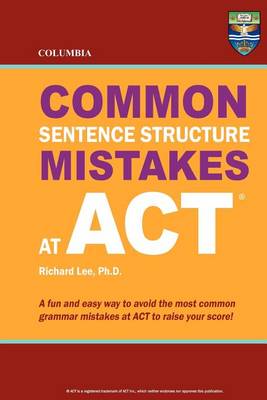 Book cover for Columbia Common Sentence Structure Mistakes at ACT