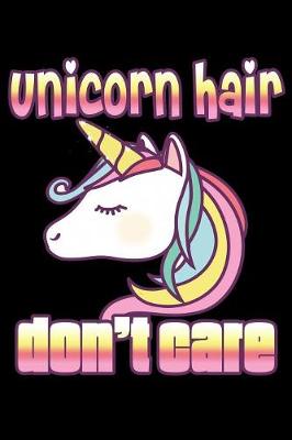 Book cover for Unicorn Hair Dont Care