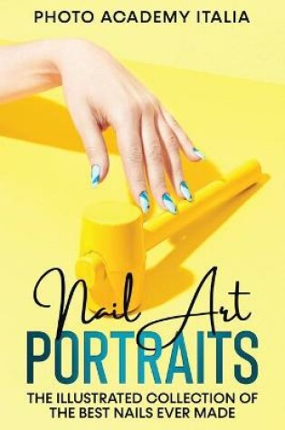 Cover of Nail Art Portraits